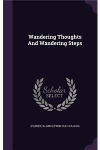 Wandering Thoughts And Wandering Steps