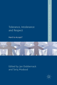 Tolerance, Intolerance and Respect