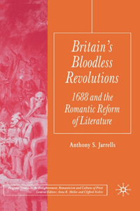 Britain's Bloodless Revolutions