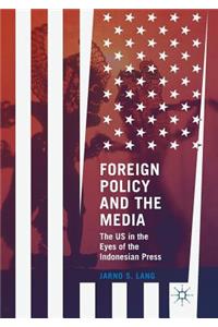 Foreign Policy and the Media