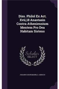 Diss. Philol Ex ACT. Xvii,18 Anastasin Contra Atheniensium Mentem Pro Dea Habitam Sistens