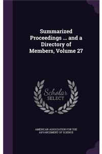 Summarized Proceedings ... and a Directory of Members, Volume 27