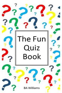 The Fun Quiz Book