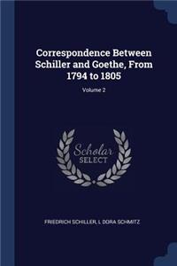 Correspondence Between Schiller and Goethe, From 1794 to 1805; Volume 2