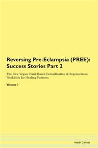 Reversing Pre-Eclampsia (Pree): Success