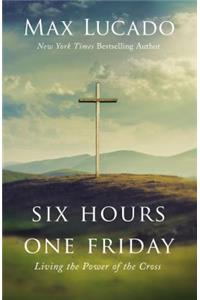 Six Hours One Friday