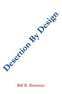 Desertion By Design