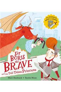 Sir Boris the Brave and the Tall-Tale Princess