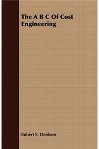 A B C of Cost Engineering