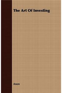 The Art Of Investing