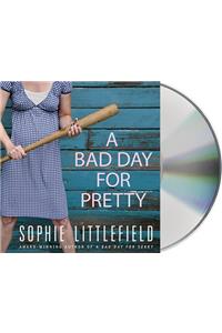 A Bad Day for Pretty