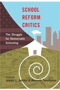School Reform Critics