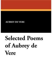 Selected Poems of Aubrey de Vere