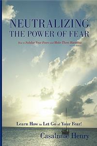 Neutralizing the Power of Fear