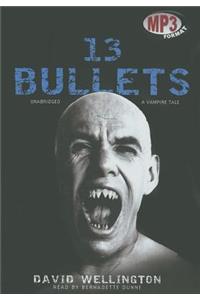 13 Bullets