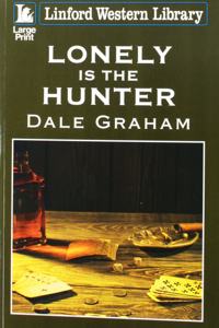 Lonely Is The Hunter
