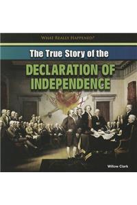 The True Story of the Declaration of Independence
