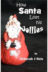 How Santa Lost His Jollies