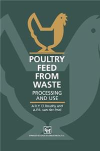 Poultry Feed from Waste: Processing and Use
