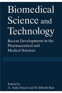 Biomedical Science and Technology