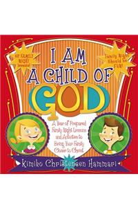 I Am a Child of God