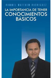 La importancia de tener conocimientos básicos