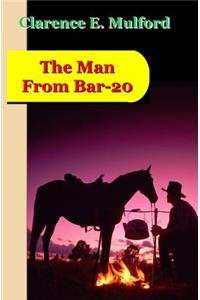 Man From Bar-20: A Story of the Cow-Country