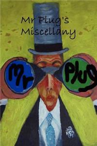 mr plug's miscellany