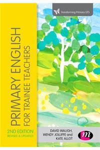 Primary English for Trainee Teachers