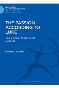 The Passion According to Luke