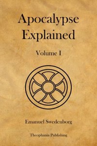 Apocalypse Explained Volume 1