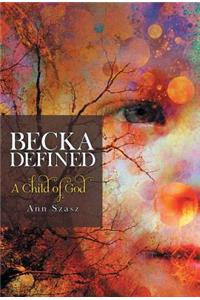 Becka Defined