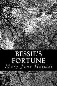 Bessie's Fortune