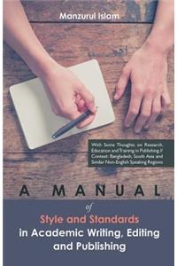 Manual of Style and Standards in Academic Writing, Editing and Publishing