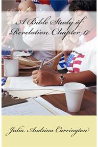 A Bible Study of Revelation Chapter 17