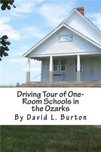 Driving Tour of One-Room Schools in the Ozarks