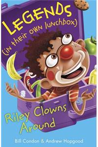 Riley Clowns Around