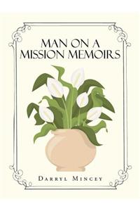 Man on a mission memoirs