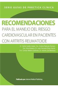 Recomendaciones para el manejo del riesgo cardiovascular en pacientes con artritis reumatoide