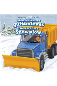 Quiero Conducir Una Quitanieves / I Want to Drive a Snowplow