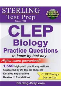 Sterling CLEP Biology Practice Questions: High Yield CLEP Biology Questions