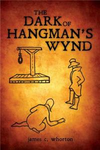 dark of hangman's wynd