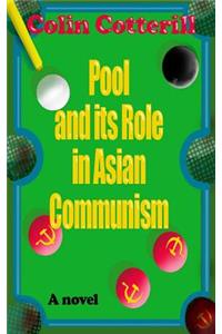 Pool and its Role in Asian Communism
