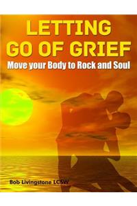 Letting Go of Grief