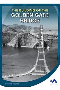 The Building of the Golden Gate Bridge