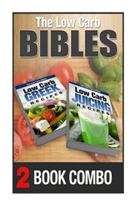 Low Carb Juicing Recipes and Low Carb Greek Recipes