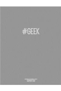 Notebook for Cornell Notes, 120 Numbered Pages, #GEEK, Grey Cover