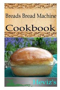 Breads Bread Machine