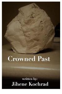 Crowned Past