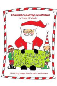 Christmas Coloring Countdown: A coloring advent for kids and adults